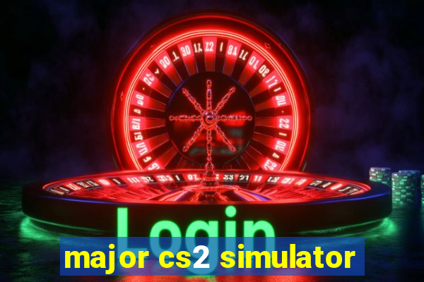 major cs2 simulator